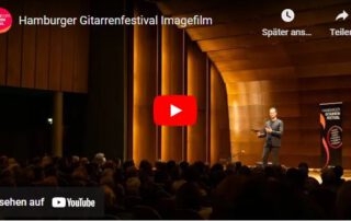 Neuer Imagefilm für das Hamburger Gitarrenfestival